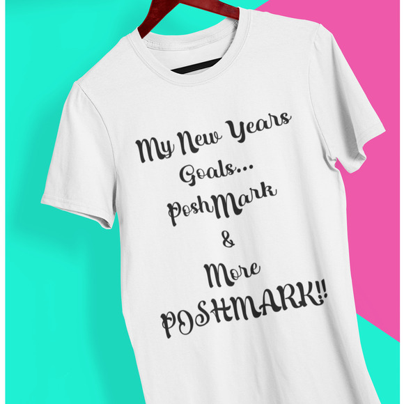 MY New Years Goal Poshmark Custom White Short Sleeve Graphic T-Shirt Size S - Picture 1 of 3